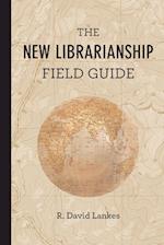 The New Librarianship Field Guide