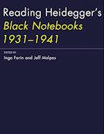 Reading Heidegger's Black Notebooks 1931-1941