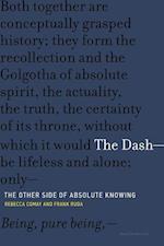 The Dash-The Other Side of Absolute Knowing