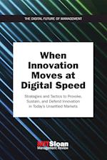 When Innovation Moves at Digital Speed