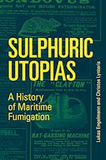 Sulphuric Utopias