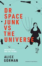 Dr Space Junk vs The Universe