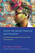 Techno-Vernacular Creativity and Innovation