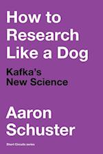 How to Research Like a Dog