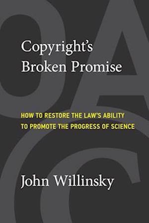 Copyright's Broken Promise