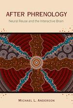 After Phrenology: Neural Reuse and the Interactive Brain 