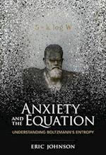 Anxiety and the Equation: Understanding Boltzmann's Entropy 