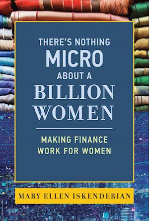 There's Nothing Micro about a Billion Women