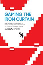 Gaming the Iron Curtain