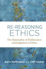 Re-Reasoning Ethics