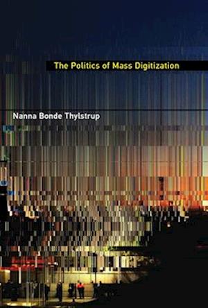 The Politics of Mass Digitization