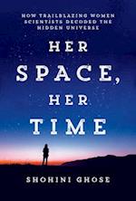 Her Space, Her Time