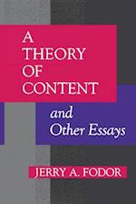 A Theory of Content and Other Essays