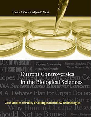 Current Controversies in the Biological Sciences