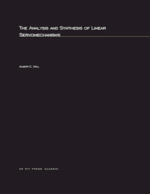 The Analysis and Synthesis of Linear Servomechanisms