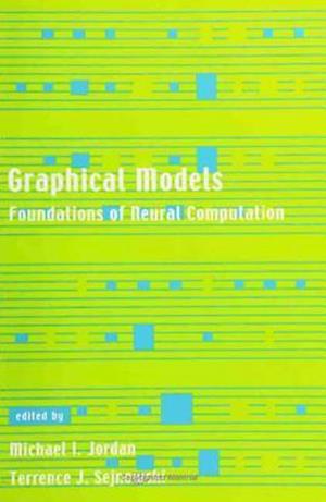 Graphical Models Foundations of Neural Computation