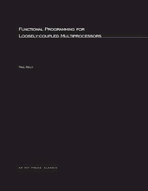 Functional Programming for Loosely-Coupled Multiprocessors