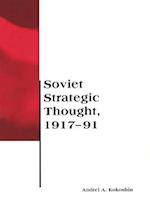 Soviet Strategic Thought, 1917-91
