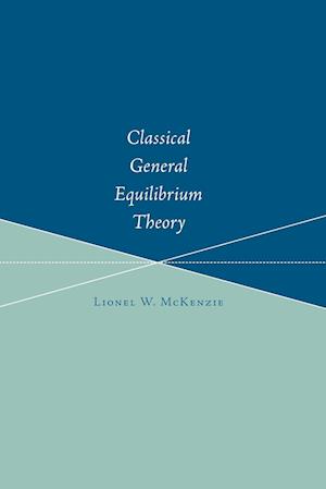 Classical General Equilibrium Theory