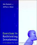 Exercises in Rethinking Innateness