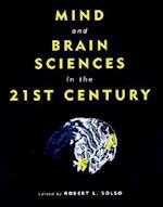 Mind and Brain Sciences in the 21st Century