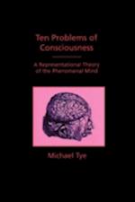 Ten Problems of Consciousness
