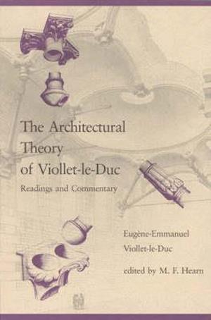 The Architectural Theory of Viollet-le-Duc