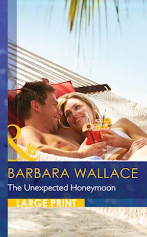 The Unexpected Honeymoon