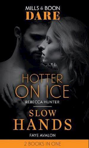 Hotter On Ice / Slow Hands