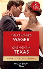 The Rancher's Wager / One Night In Texas
