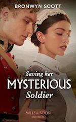 Saving Her Mysterious Soldier