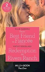 From Best Friend To Fiancee / Redemption On Rivers Ranch