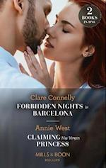 Forbidden Nights In Barcelona / Claiming His Virgin Princess