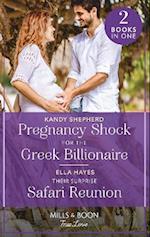 Pregnancy Shock For The Greek Billionaire / Their Surprise Safari Reunion