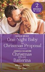 One-Night Baby To Christmas Proposal / Christmas With His Ballerina