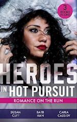 Heroes In Hot Pursuit: Romance On The Run