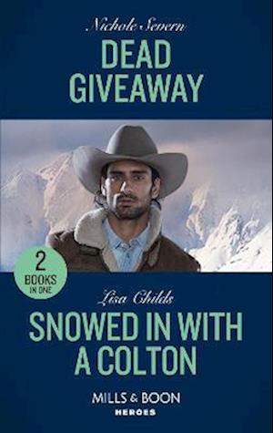 Dead Giveaway / Snowed In With A Colton