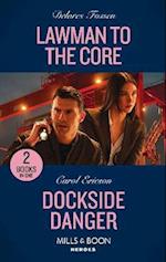 Lawman To The Core / Dockside Danger