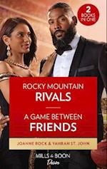 Rocky Mountain Rivals / A Game Between Friends