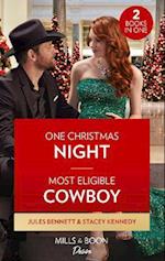 One Christmas Night / Most Eligible Cowboy