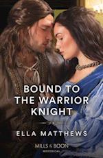 Bound To The Warrior Knight