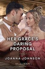 Her Grace's Daring Proposal