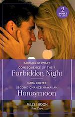 Consequence Of Their Forbidden Night / Second Chance Hawaiian Honeymoon