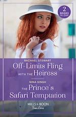 Off-Limits Fling With The Heiress / The Prince's Safari Temptation – 2 Books in 1