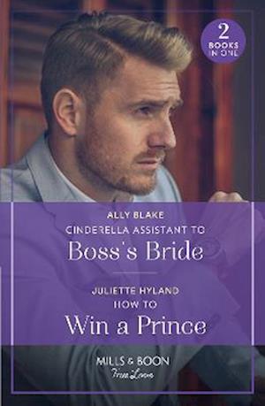 Cinderella Assistant To Boss's Bride / How To Win A Prince
