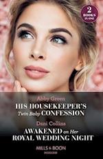 His Housekeeper's Twin Baby Confession / Awakened On Her Royal Wedding Night