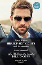 His Jet-Set Nights With The Innocent / An Heir For The Vengeful Billionaire – 2 Books in 1