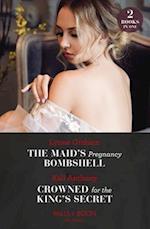 The Maid's Pregnancy Bombshell / Crowned For The King's Secret