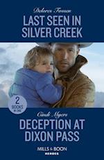 Last Seen In Silver Creek / Deception At Dixon Pass