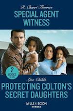 Special Agent Witness / Protecting Colton's Secret Daughters – 2 Books in 1
